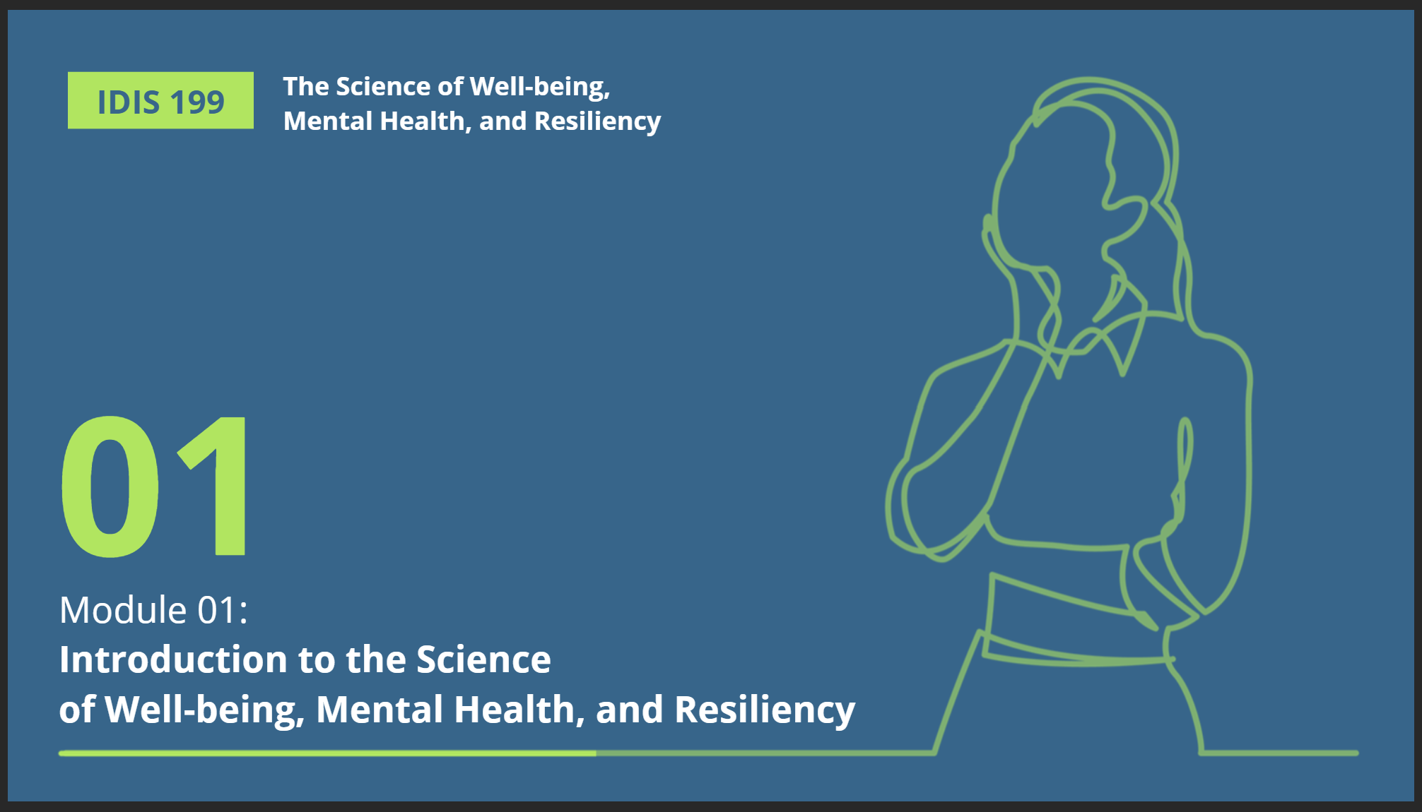 IDIS 199 The Science of Well-being, Mental Health, and Resiliency